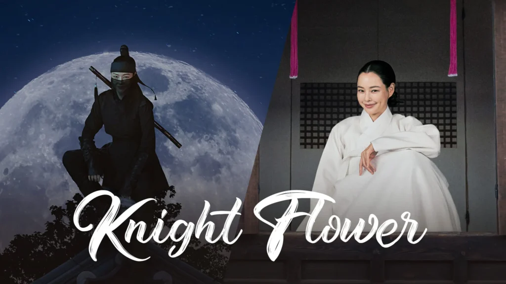 مسلسل Knight Flower - زهرة الفارس