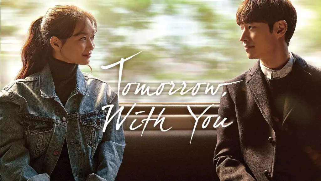 مسلسل Tomorrow With You - غدا معك