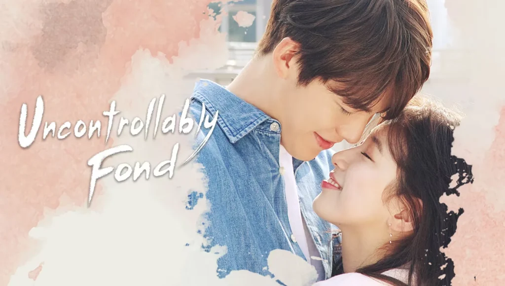 مسلسل Uncontrollably Fond - عاشق بلا قيود
