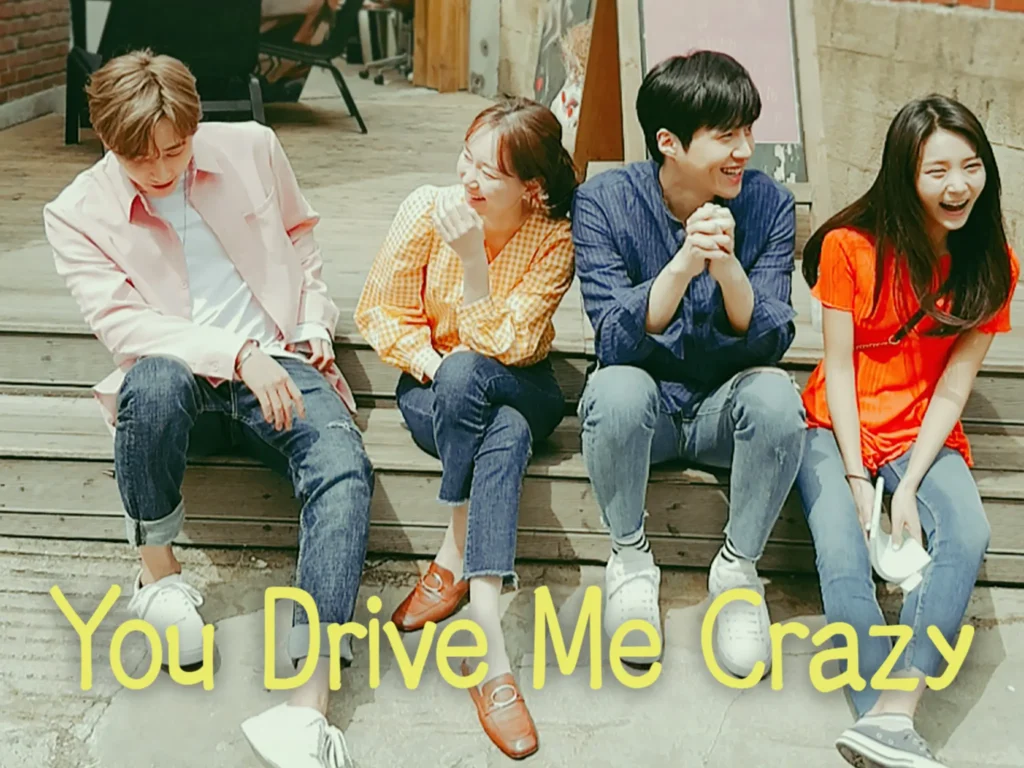 مسلسل You Drive Me Crazy (أنت تقودني للجنون)